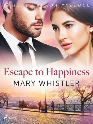 cover image of Escape to Happiness